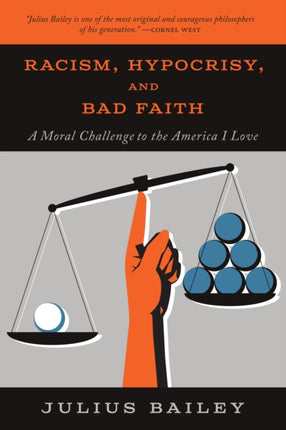 Racism, Hypocrisy, and Bad Faith: A Moral