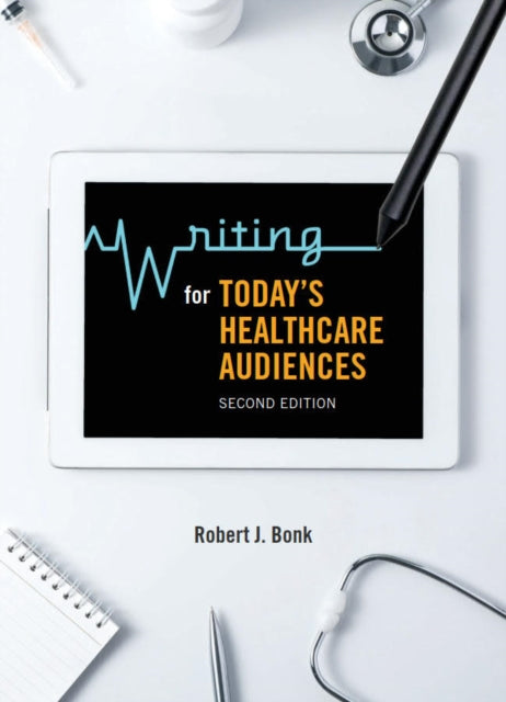 Writing for Today's Healthcare Audiences