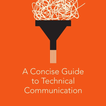 A Concise Guide to Technical Communication