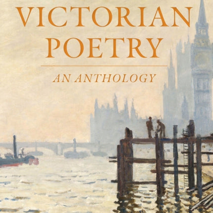 Victorian Poetry An Anthology