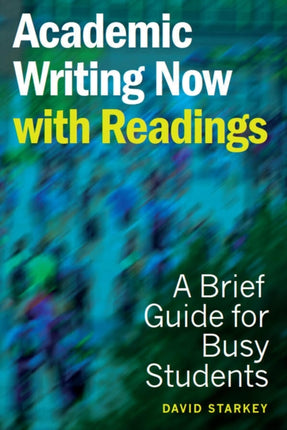 Academic Writing Now  With Readings