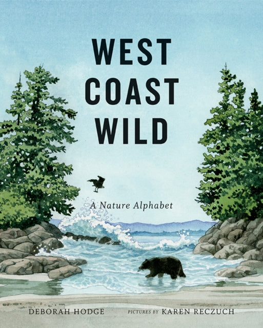 West Coast Wild: A Nature Alphabet