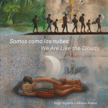 Somos como las nubes / We Are Like the Clouds