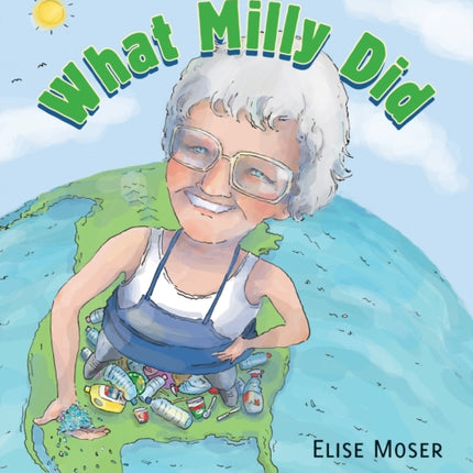 What Milly Did: The Remarkable Pioneer of Plastics Recycling