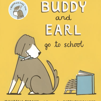 Buddy and Earl Go to School