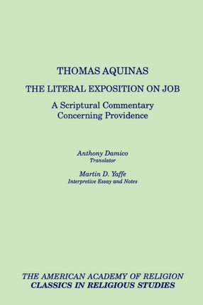 The Literal Exposition on Job: A Scriptural Commentary Concerning Providence