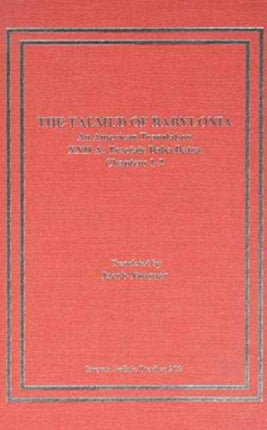 The Talmud of Babylonia: An American Translation XXII:Tractate Baba Batra, Vol. A