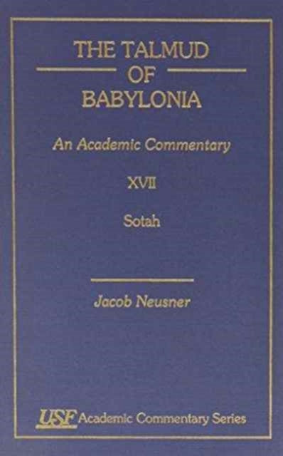 The Talmud of Babylonia: An Academic Commentary: XVII, Sotah