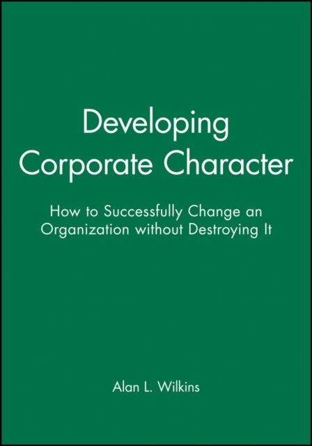 Developing Corporate Character: How to