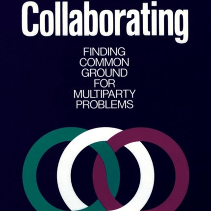 Collaborating: Finding Common Ground for Multiparty Problems