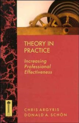 Theory in Practice: Increasing Professional Effectiveness