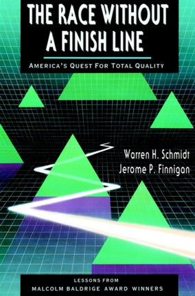 The Race Without a Finish Line: America's Quest for Total Quality