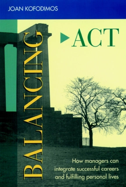 Balancing Act: How Managers Can Integrate