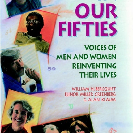 In Our Fifties: Voices of Men and Women Reinventing Their Lives