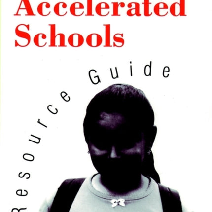 The Accelerated Schools Resource Guide