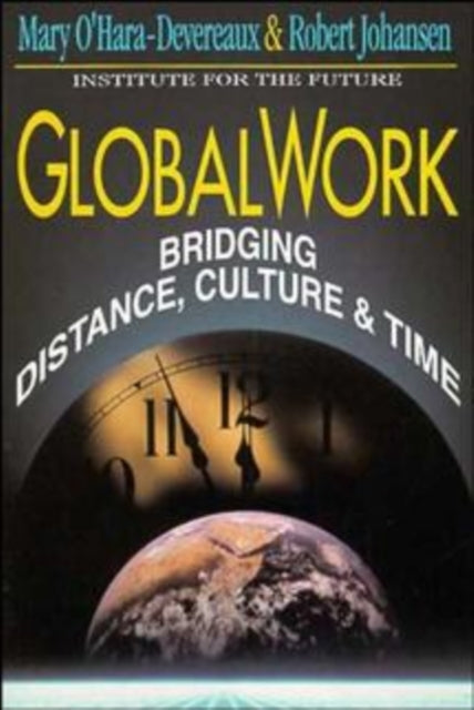 GlobalWork: Bridging Distance, Culture, and Time