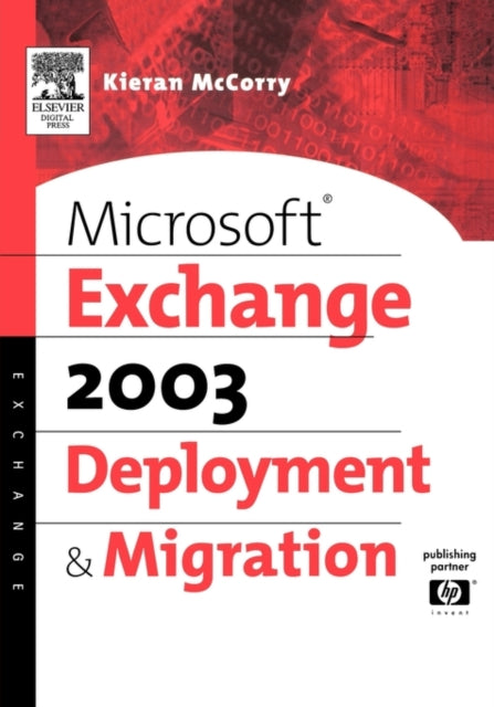 Microsoft® Exchange Server 2003 Deployment and Migration