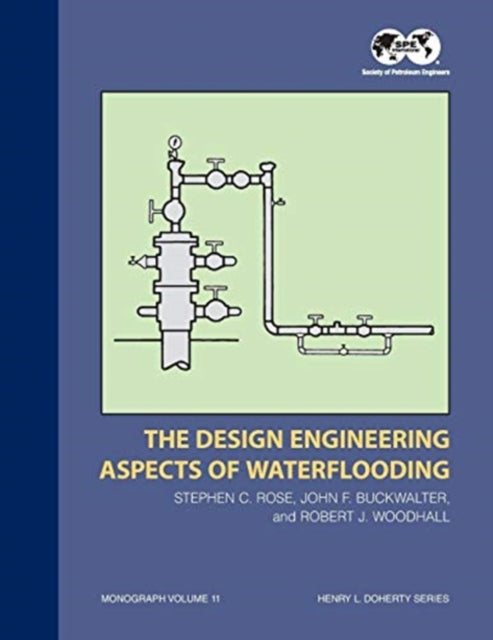 The Design Engineering Aspects of Waterflooding: