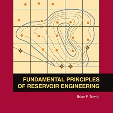 Fundamental Principles of Reservoir Engineering: Textbook 8