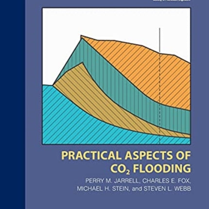 Practical Aspects of CO2 Flooding: Monograph 22