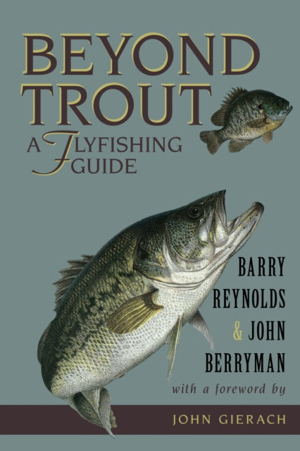 Beyond Trout A Flyfishing Guide