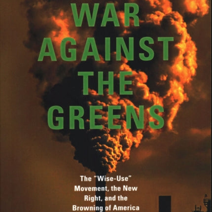 The War Against the Greens