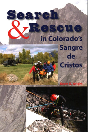 Search  Rescue in Colorados Sangre de Cristos