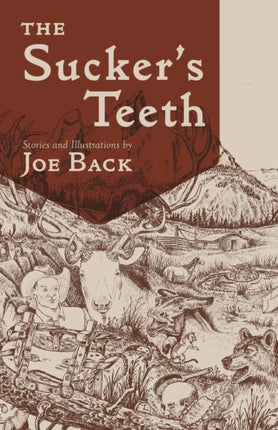 The Suckerâs Teeth