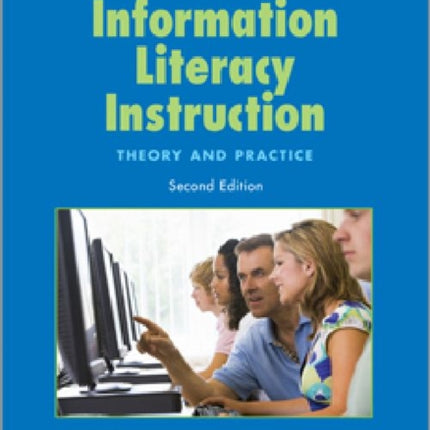 Information Literacy Instruction: Theory and