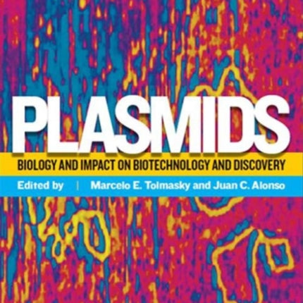 Plasmids: Biology and Impact in Biotechnology and Discovery