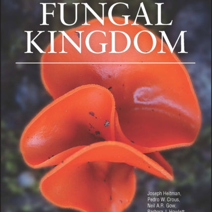 The Fungal Kingdom