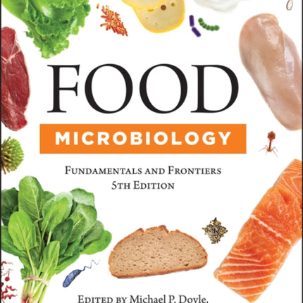 Food Microbiology: Fundamentals and Frontiers