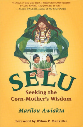 Selu: Seeking the Corn-Mother's Wisdom