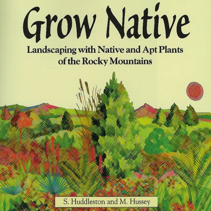 Grow Native: Landscaping with Native and Apt