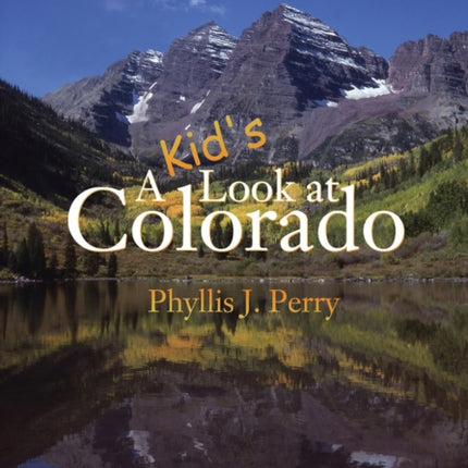 A Kid's Look at Colorado