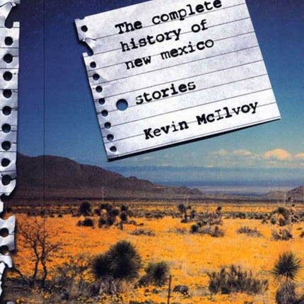 The Complete History of New Mexico: Stories