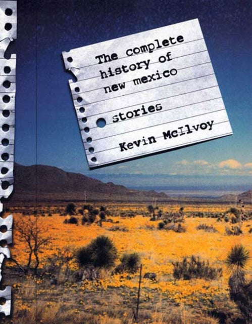 The Complete History of New Mexico: Stories