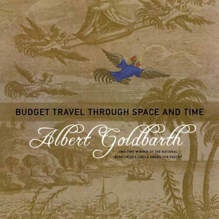 Budget Travel Through Space and Time: Poems