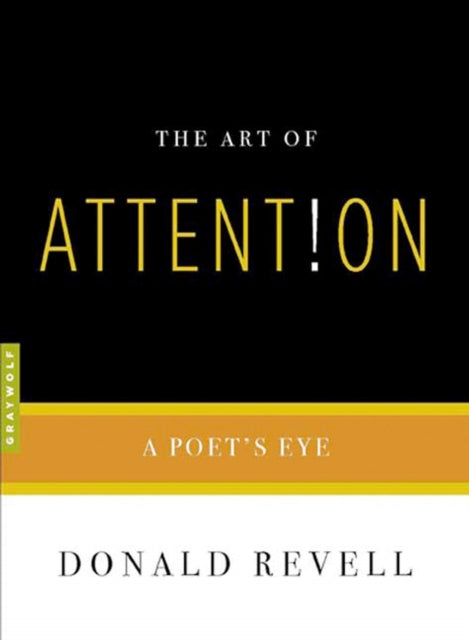 The Art of Attention A Poets Eye Art Of Art Of Revell