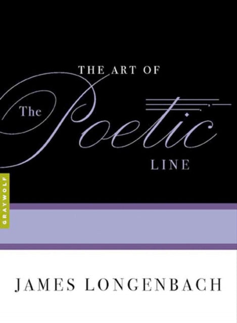 The Art Of The Poetic Line