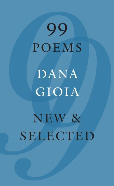 99 Poems: New & Selected