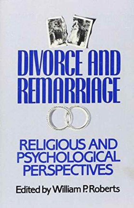 Divorce and Remarriage: Religious and