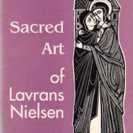 Sacred Art of Lavrans Nielsen