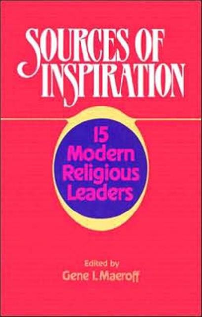 Sources of Inspiration: 15 Modern Religious Leaders