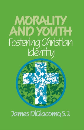 Morality and Youth: Fostering Christian Identity