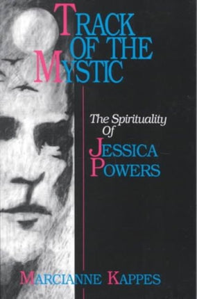 Track of the Mystic: The Spirituality of Jessica