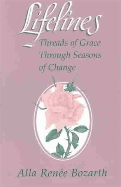 Lifelines: Threads of Grace Through Seasons of Change