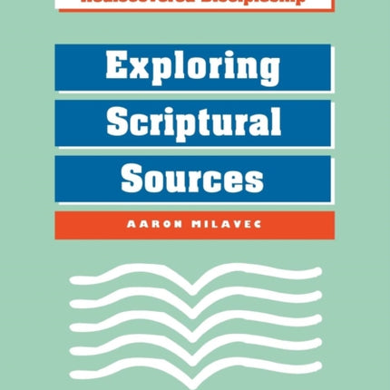 Exploring Scriptural Sources: Exploring