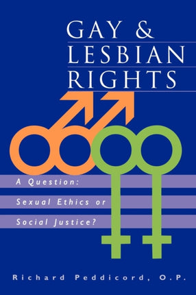 Gay & Lesbian Rights: A Question: Sexual Ethics
