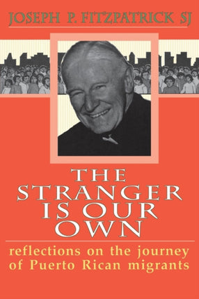 The Stranger Is Our Own: reflections on the